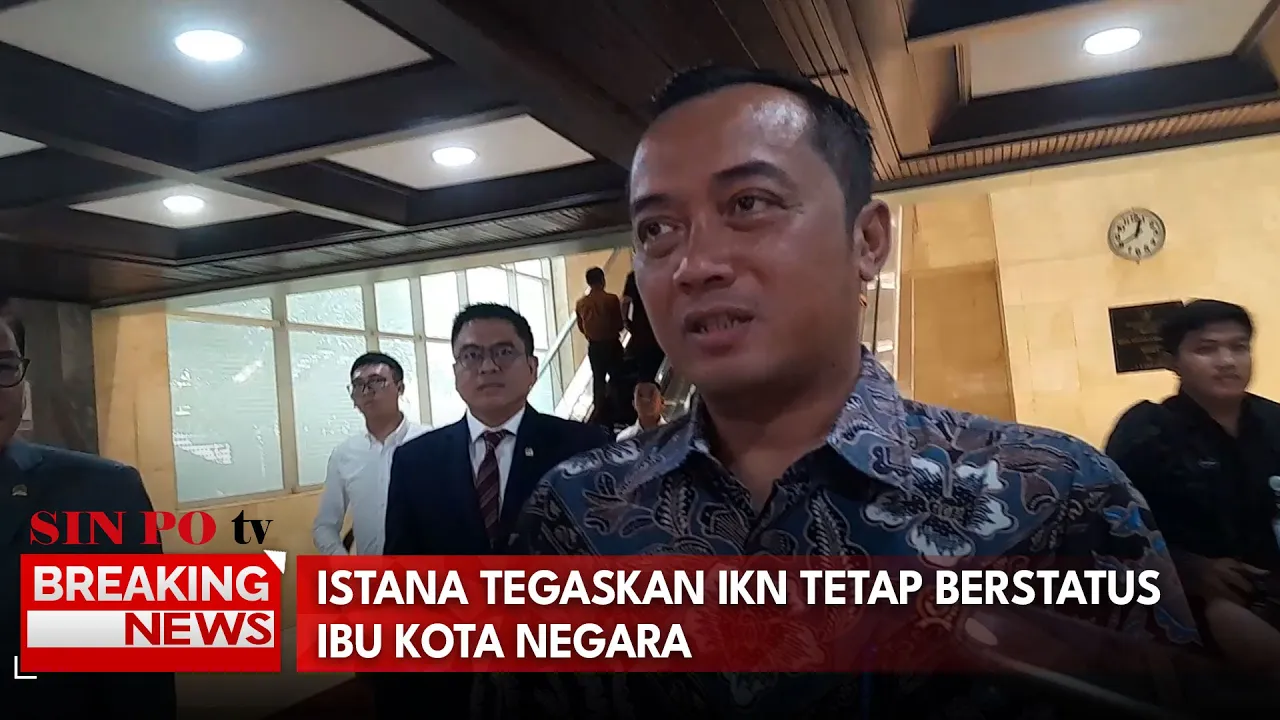 Istana Tegaskan IKN Tetap Berstatus Ibu Kota Negara