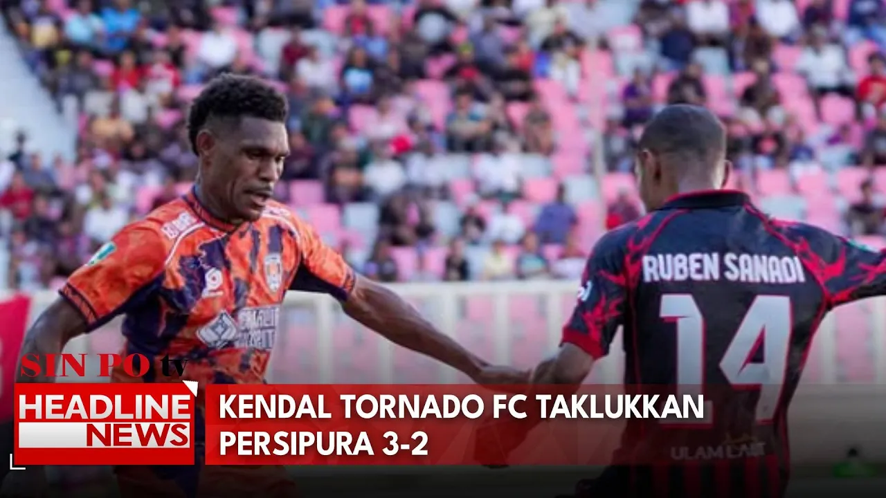 Kendal Tornado FC Taklukkan Persipura 3-2.