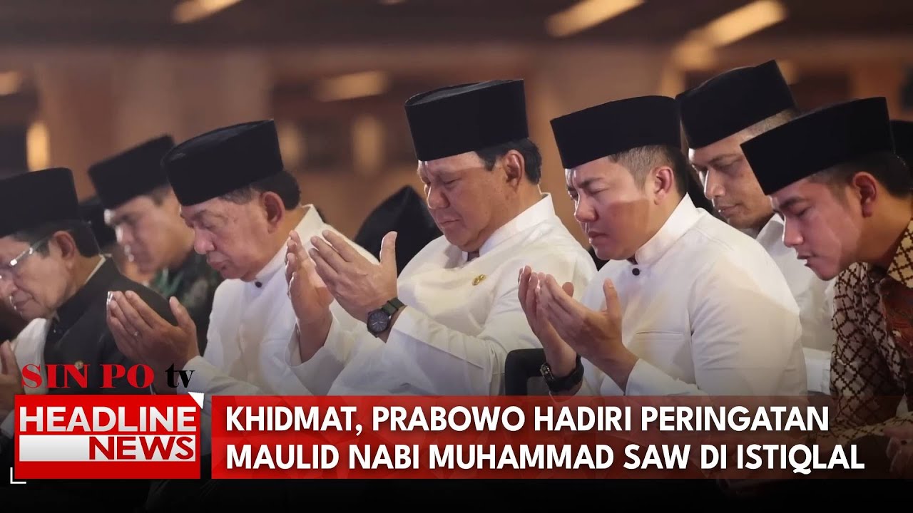 Khidmat, Prabowo Hadiri Peringatan Maulid Nabi Muhammad SAW Di Istiqlal