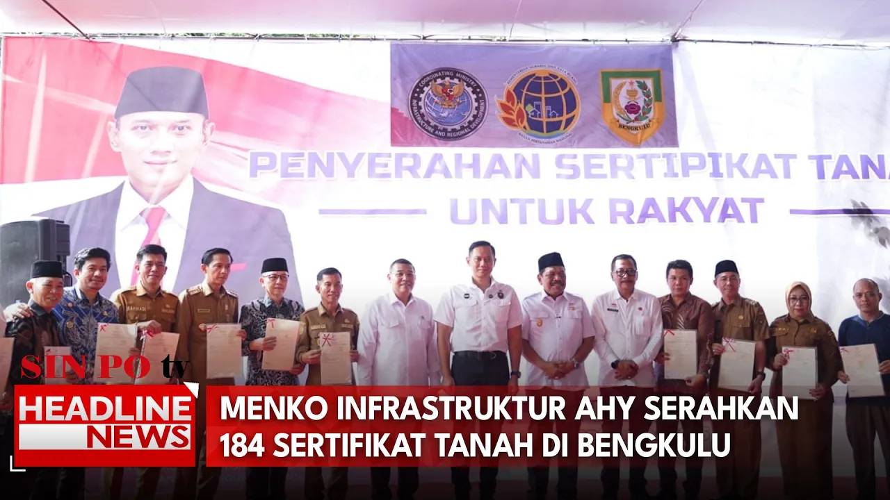 Menko Infrastruktur AHY Serahkan 184 Sertifikat Tanah di Bengkulu