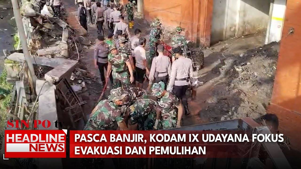 Pasca Banjir, Kodam IX Udayana Fokus Evakuasi Dan Pemulihan