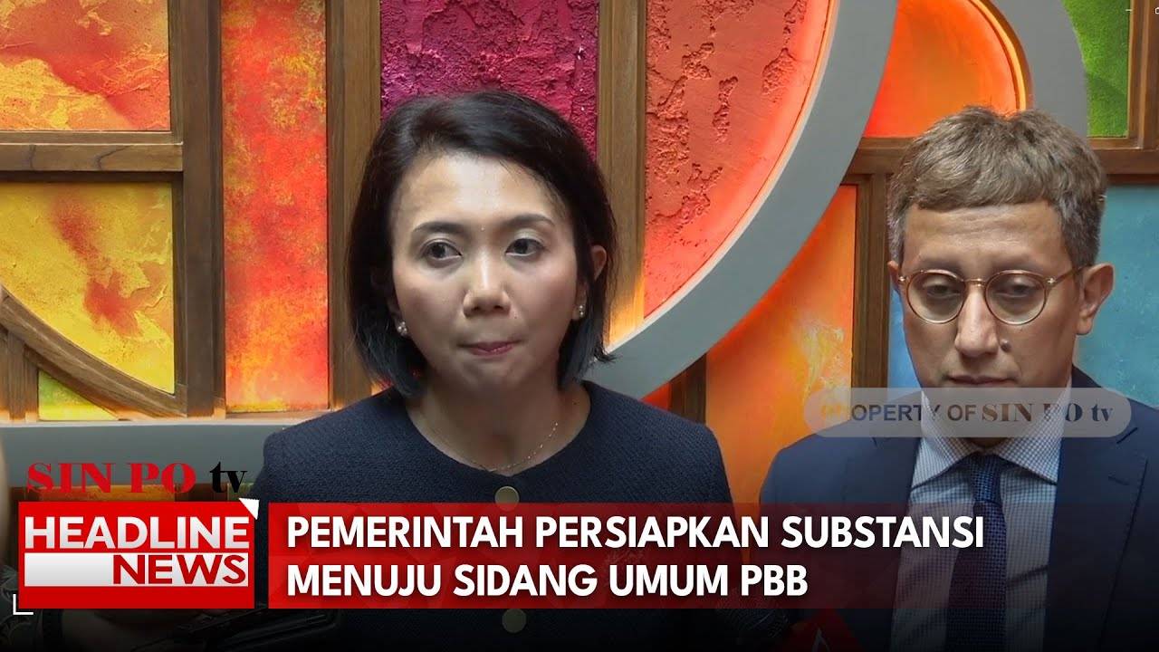 Pemerintah Persiapkan Substansi Menuju Sidang Umum PBB