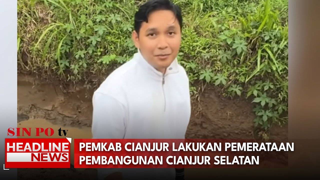 Pemkab Cianjur Lakukan Pemerataan Pembangunan Cianjur Selatan