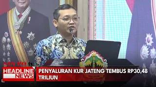 Penyaluran KUR Jateng Tembus Rp30,48 Triliun