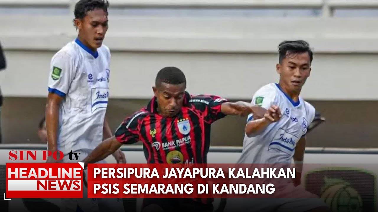 Persipura Jayapura Kalahkan PSIS Semarang Di Kandang