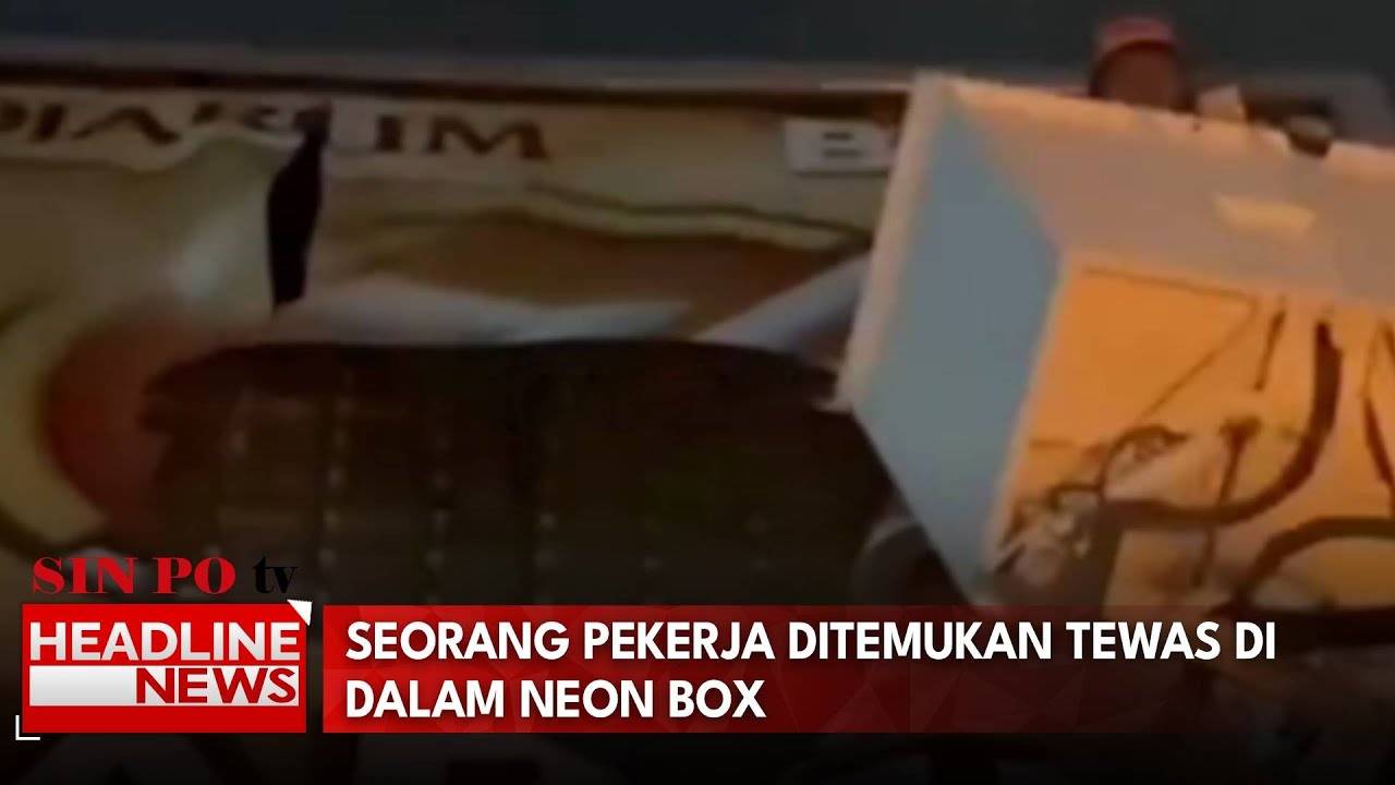 Seorang Pekerja Ditemukan Tewas Di Dalam Neon Box