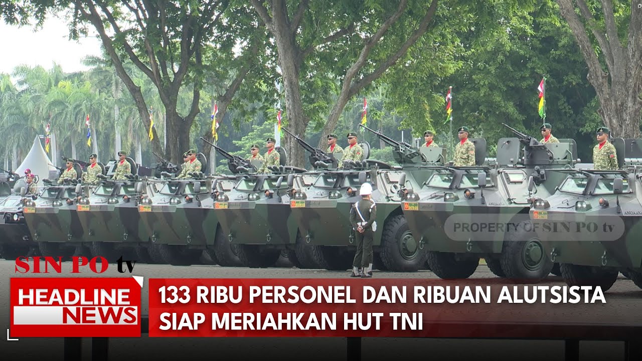 133 Ribu Personel Dan Ribuan Alutsista Siap Meriahkan HUT TNI