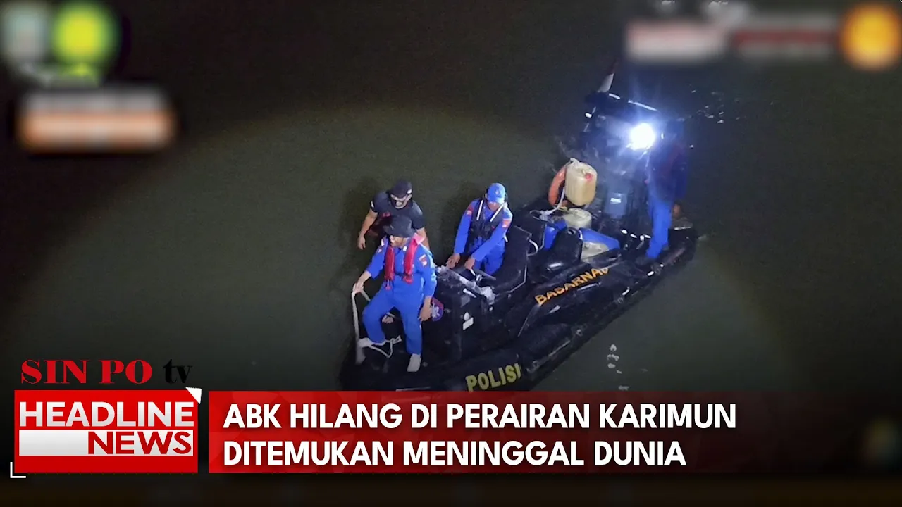 ABK Hilang Di Perairan Karimun Ditemukan Meninggal Dunia