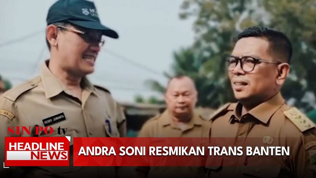 Andra Soni Resmikan Trans Banten