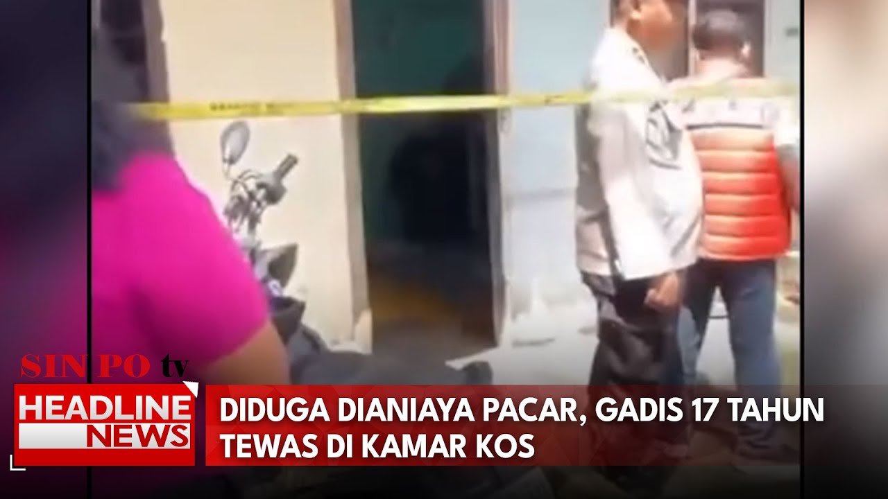 Diduga Dianiaya Pacar, Gadis 17 Tahun Tewas Di Kamar Kos