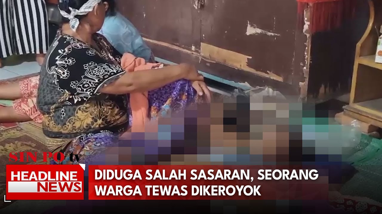 Diduga Salah Sasaran, Seorang Warga Tewas Dikeroyok