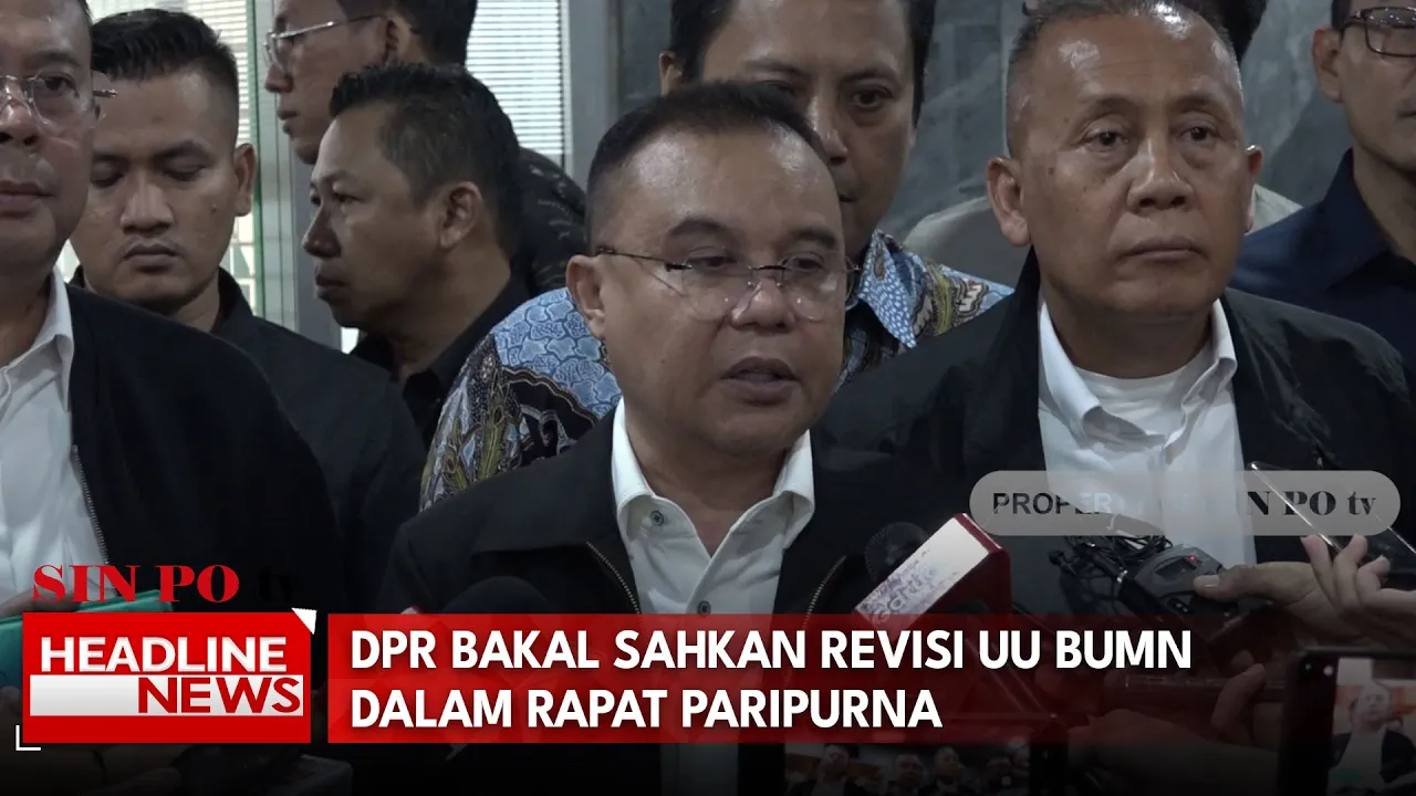 DPR Bakal Sahkan Revisi UU BUMN Dalam Rapat Paripurna