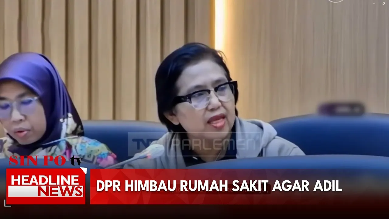 DPR Himbau Rumah Sakit Agar Adil