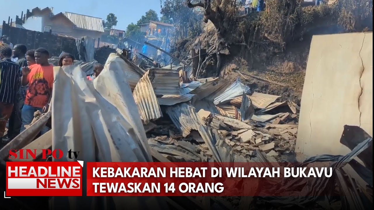 Kebakaran Hebat Di Wilayah Bukavu Tewaskan 14 Orang
