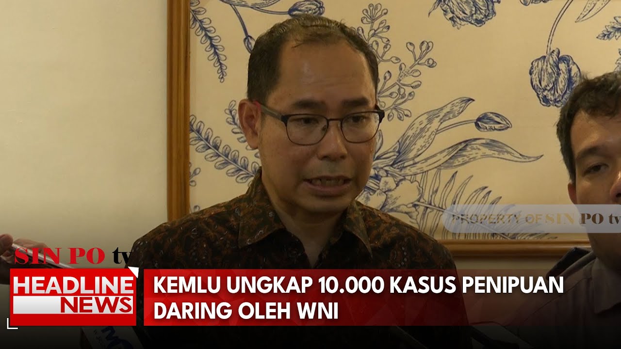 Kemlu Ungkap 10.000 Kasus Penipuan Daring Oleh WNI