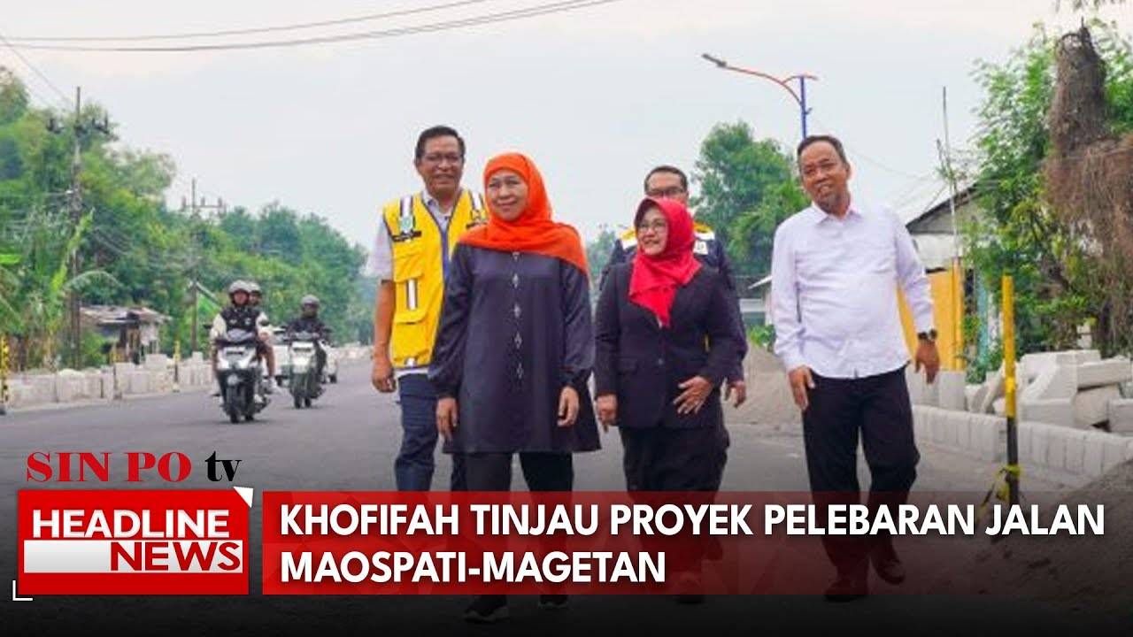 Khofifah Tinjau Proyek Pelebaran Jalan Maospati-Magetan