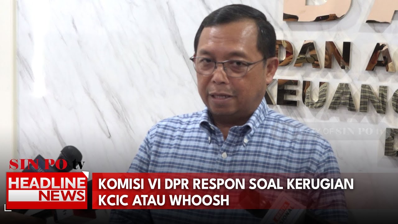 Komisi VI DPR Respon Soal Kerugian KCIC Atau Whoosh