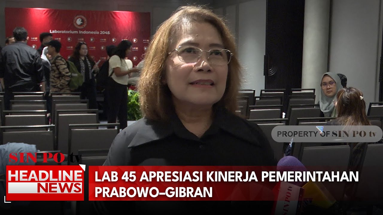 LAB 45 Apresiasi Kinerja Pemerintahan Prabowo–Gibran