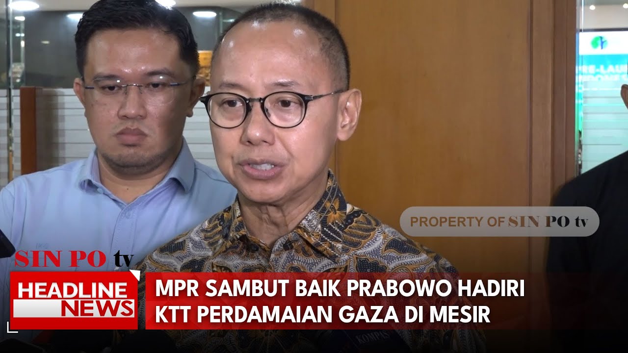 MPR Sambut Baik Prabowo Hadiri KTT Perdamaian Gaza Di Mesir
