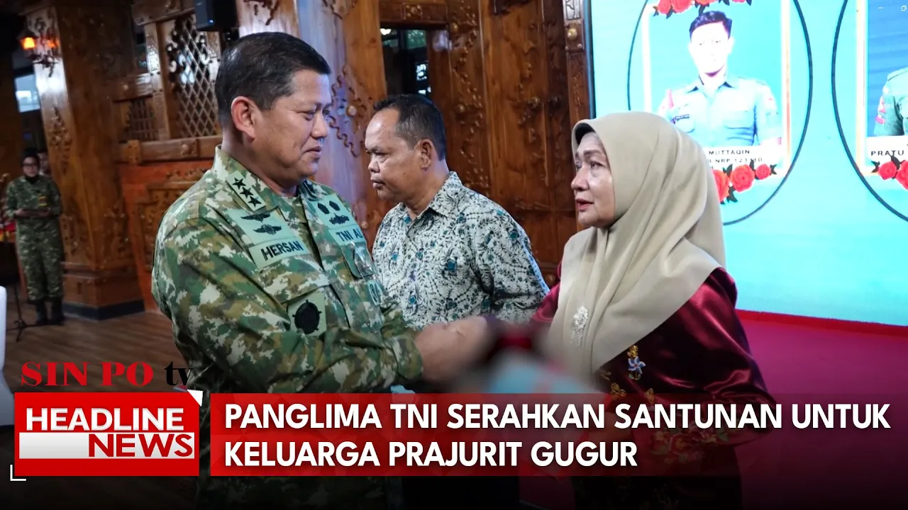 Panglima TNI Serahkan Santunan Untuk Keluarga Prajurit Gugur