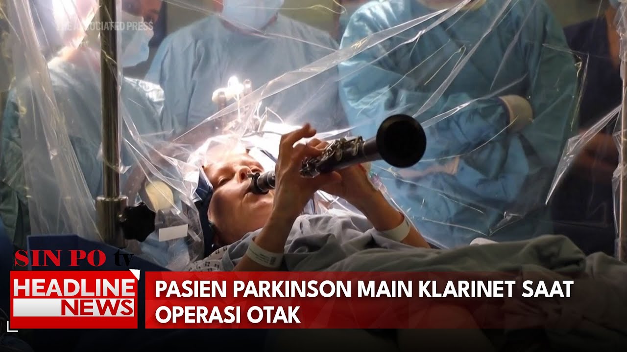 Pasien Parkinson Main Klarinet Saat Operasi Otak