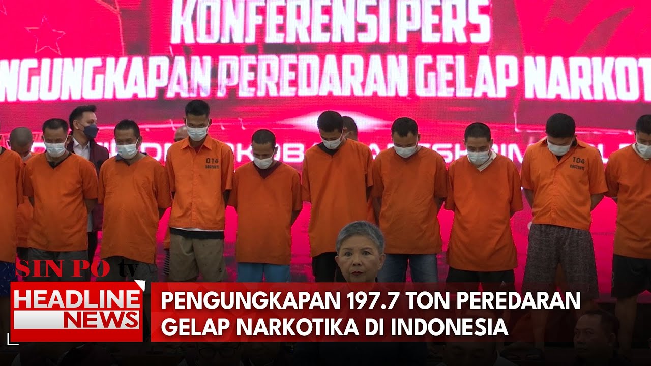 Pengungkapan 197.7 Ton Peredaran Gelap Narkotika Di Indonesia