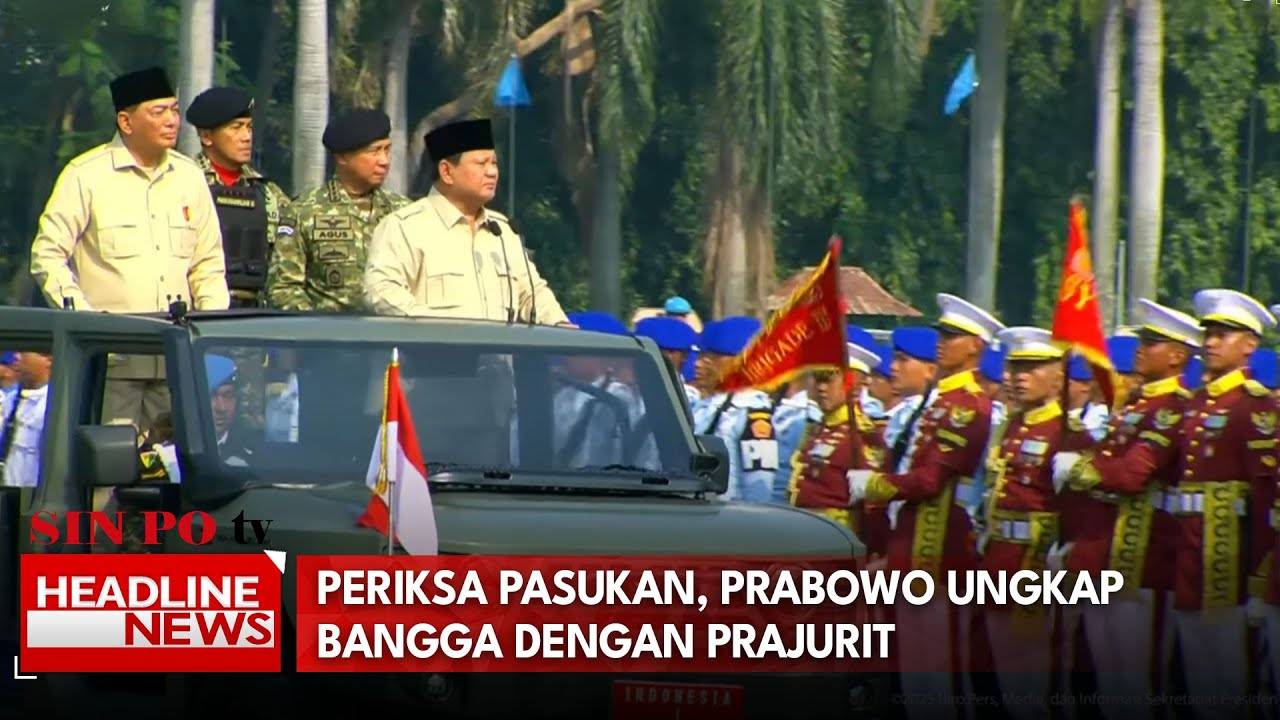 Periksa Pasukan, Prabowo Ungkap Bangga Dengan Prajurit
