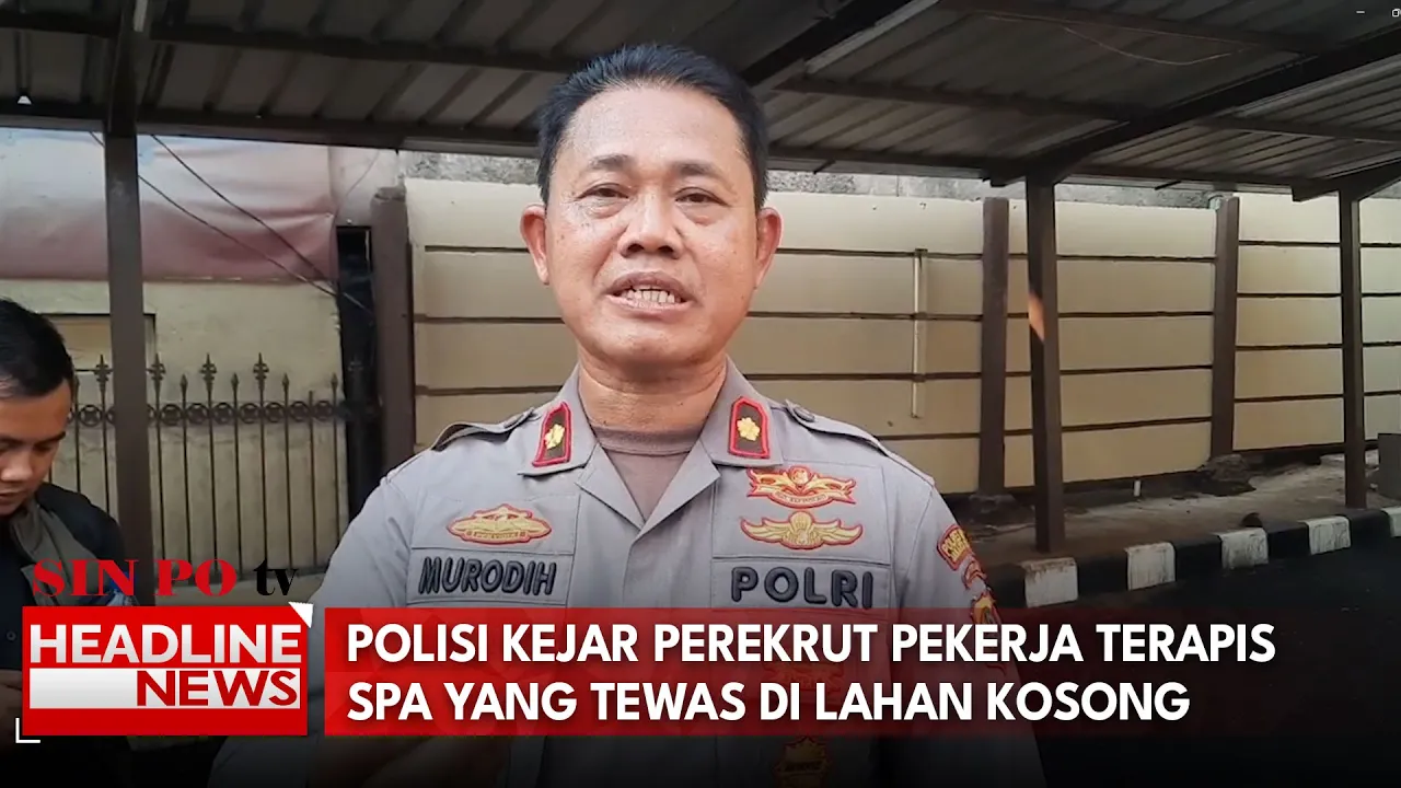 Polisi Kejar Perekrut Pekerja Terapis Spa Yang Tewas Di Lahan Kosong