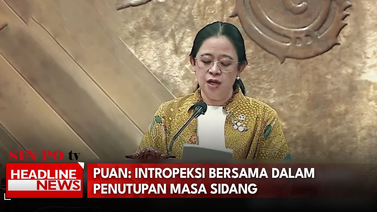 Puan Intropeksi Bersama Dalam Penutupan Masa Sidang