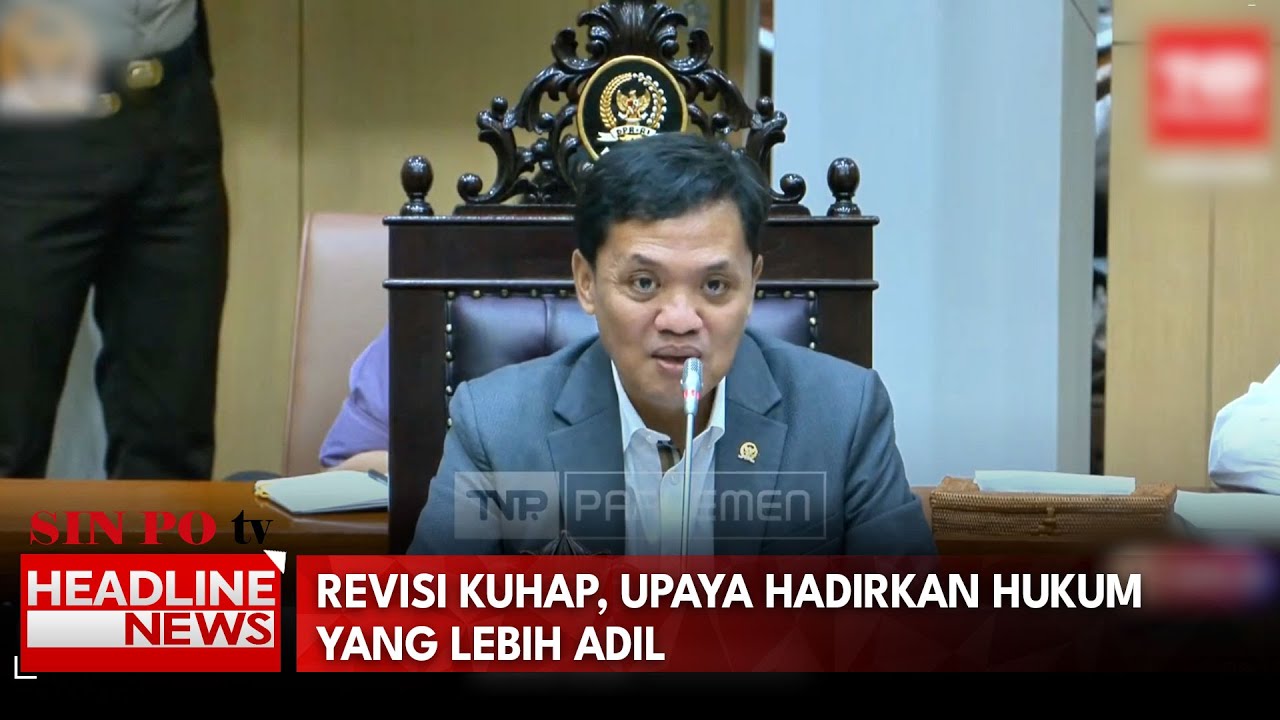 Revisi KUHAP, Upaya Hadirkan Hukum Yang Lebih Adil