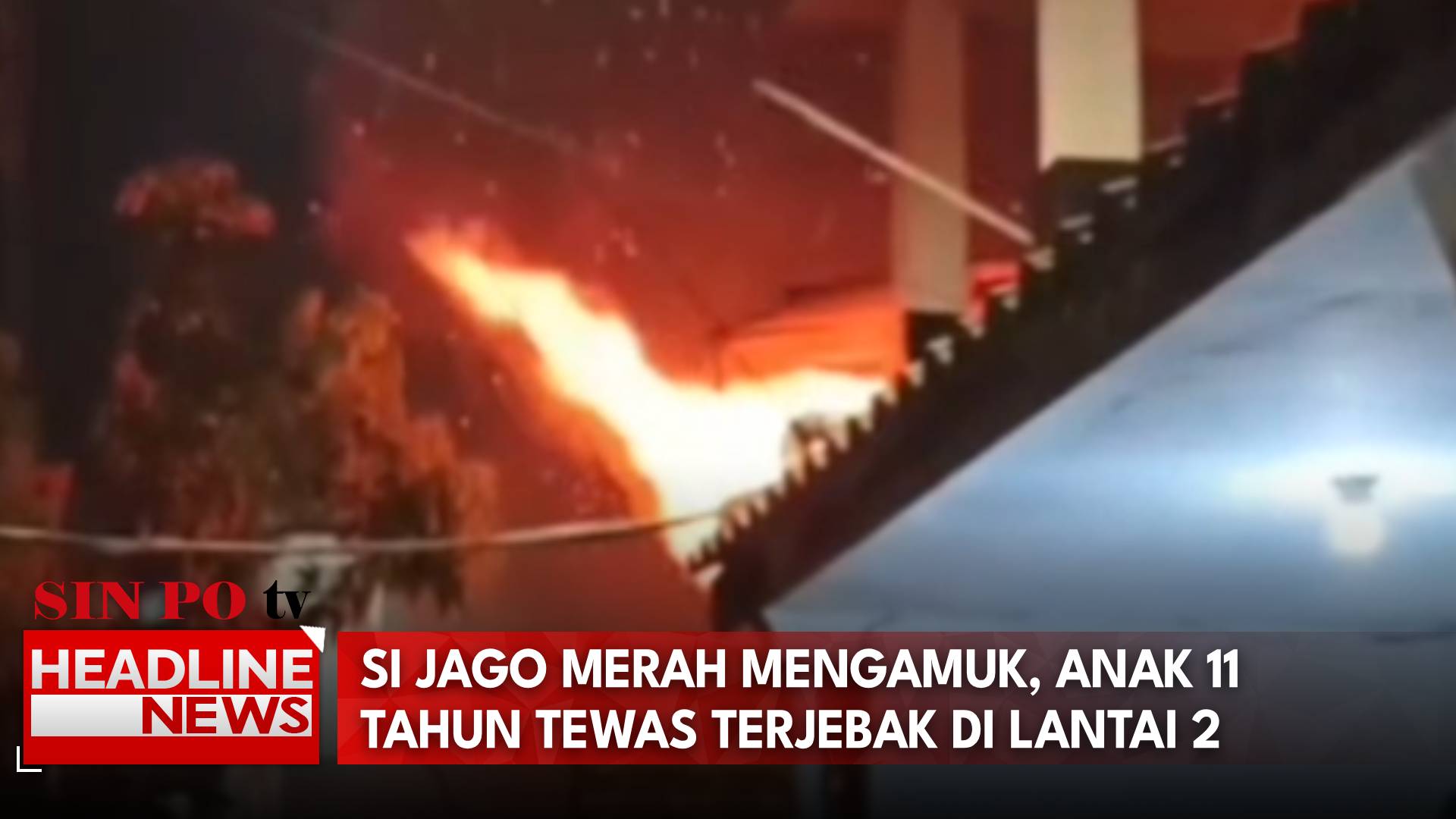 Si Jago Merah Mengamuk, Anak 11 Tahun Tewas Terjebak Di Lantai 2