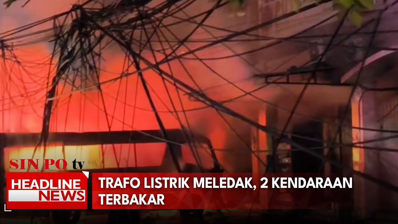 Trafo Listrik Meledak, 2 Kendaraan Terbakar