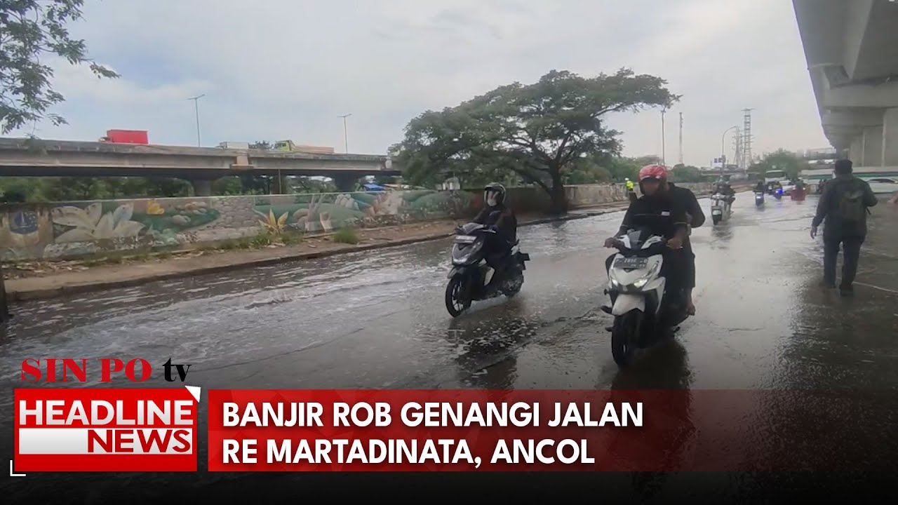 Banjir Rob Genangi Jalan Re Martadinata, Ancol