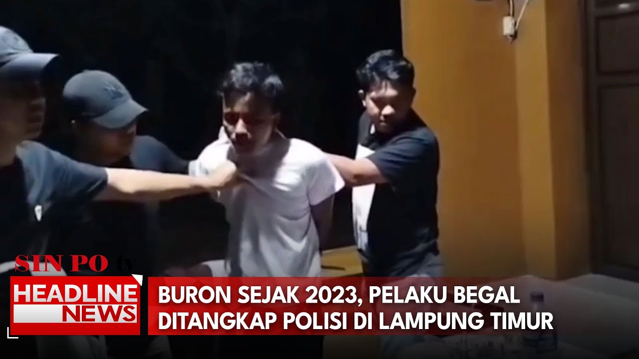 Buron Sejak 2023, Pelaku Begal Ditangkap Polisi Di Lampung Timur