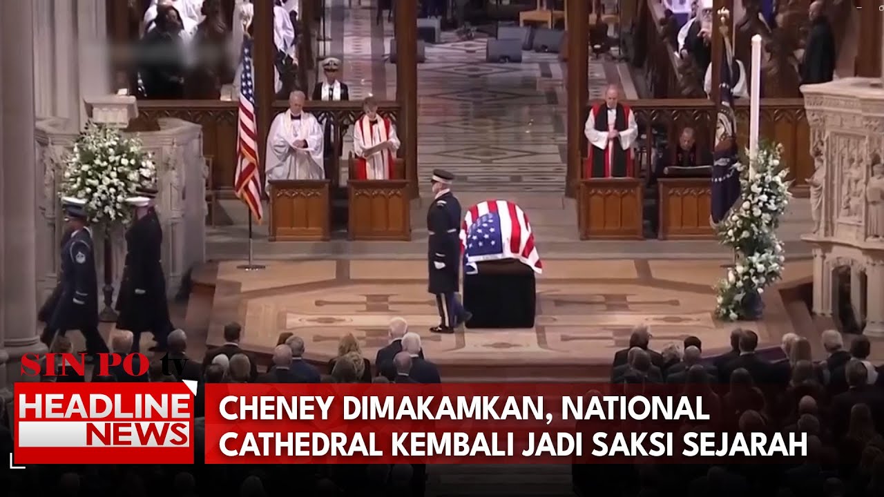 Cheney Dimakamkan, National Cathedral Kembali Jadi Saksi Sejarah