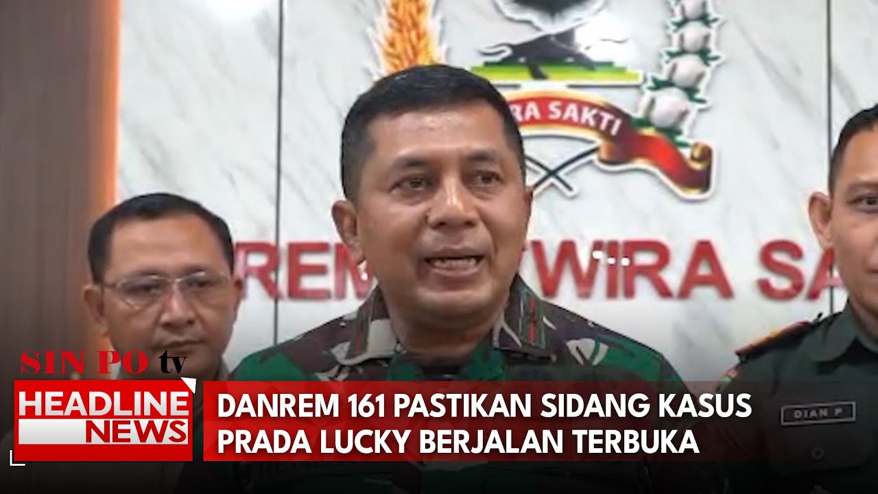 Danrem 161 Pastikan Sidang Kasus Prada Lucky Berjalan Terbuka