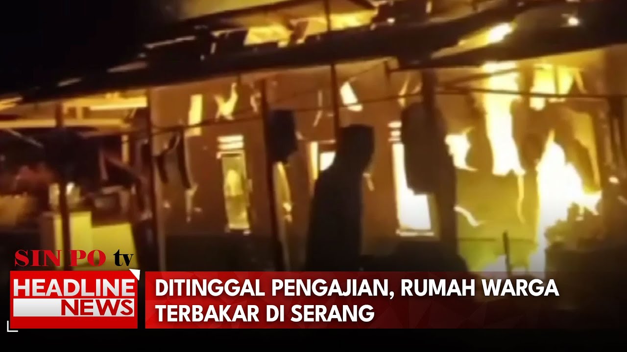 Ditinggal Pengajian, Rumah Warga Terbakar di Serang