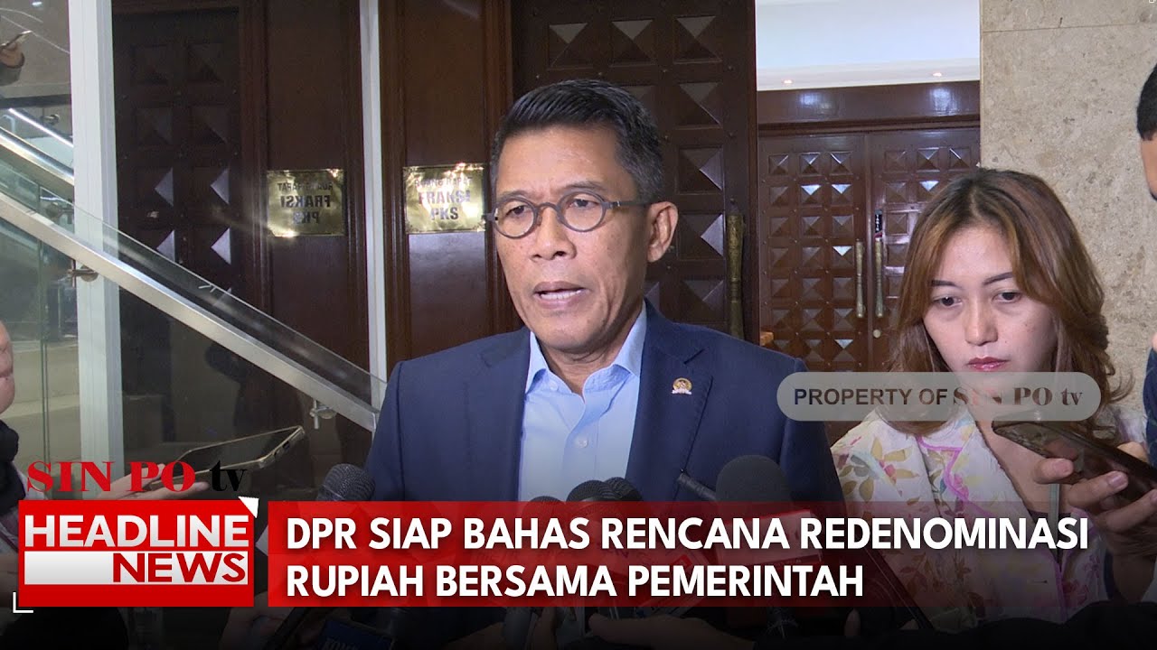 DPR Siap Bahas Rencana Redenominasi Rupiah Bersama Pemerintah