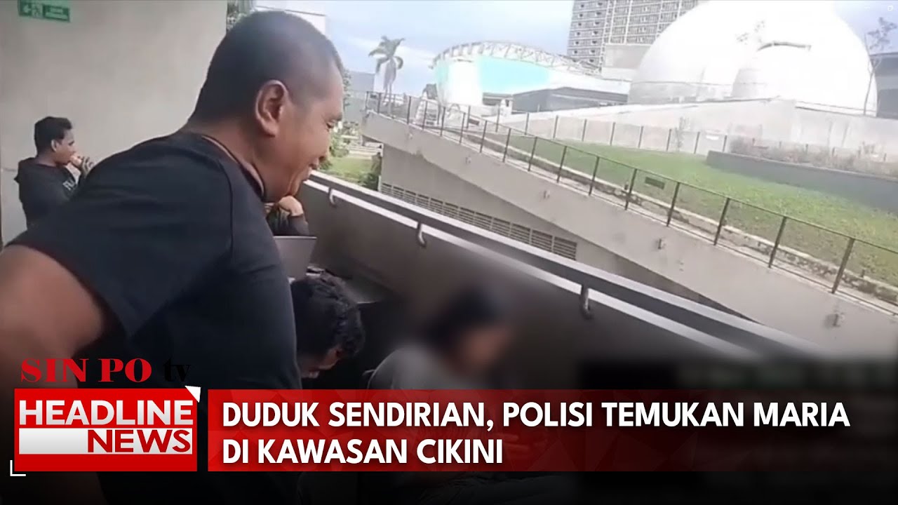Duduk Sendirian, Polisi Temukan Maria Di Kawasan Cikini