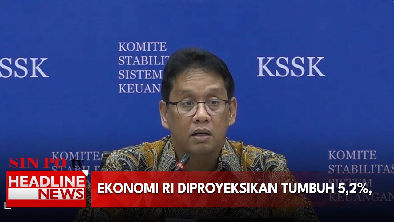 Ekonomi RI Diproyeksikan Tumbuh 5,2%
