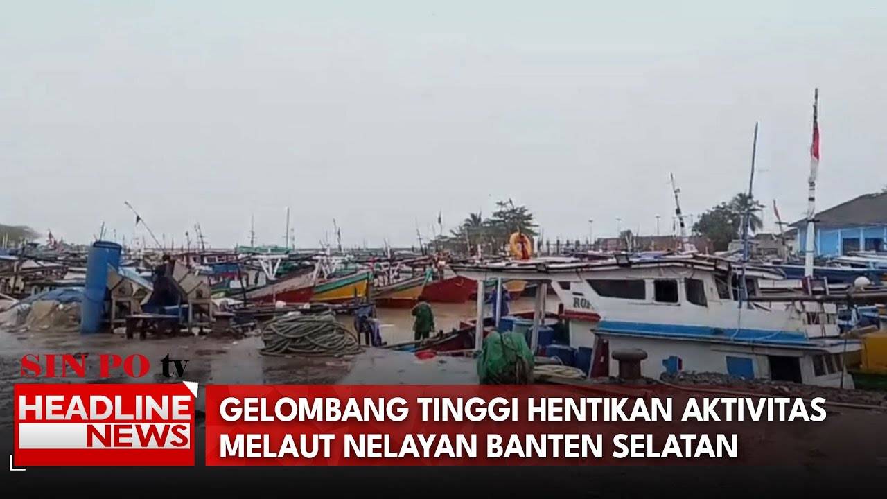 Gelombang Tinggi Hentikan Aktivitas Melaut Nelayan Banten Selatan