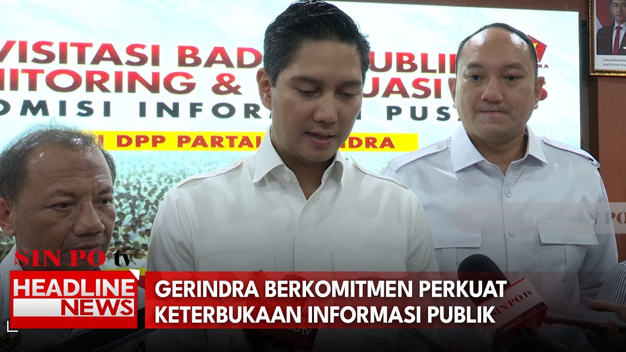 Gerindra Berkomitmen Perkuat Keterbukaan Informasi Publik