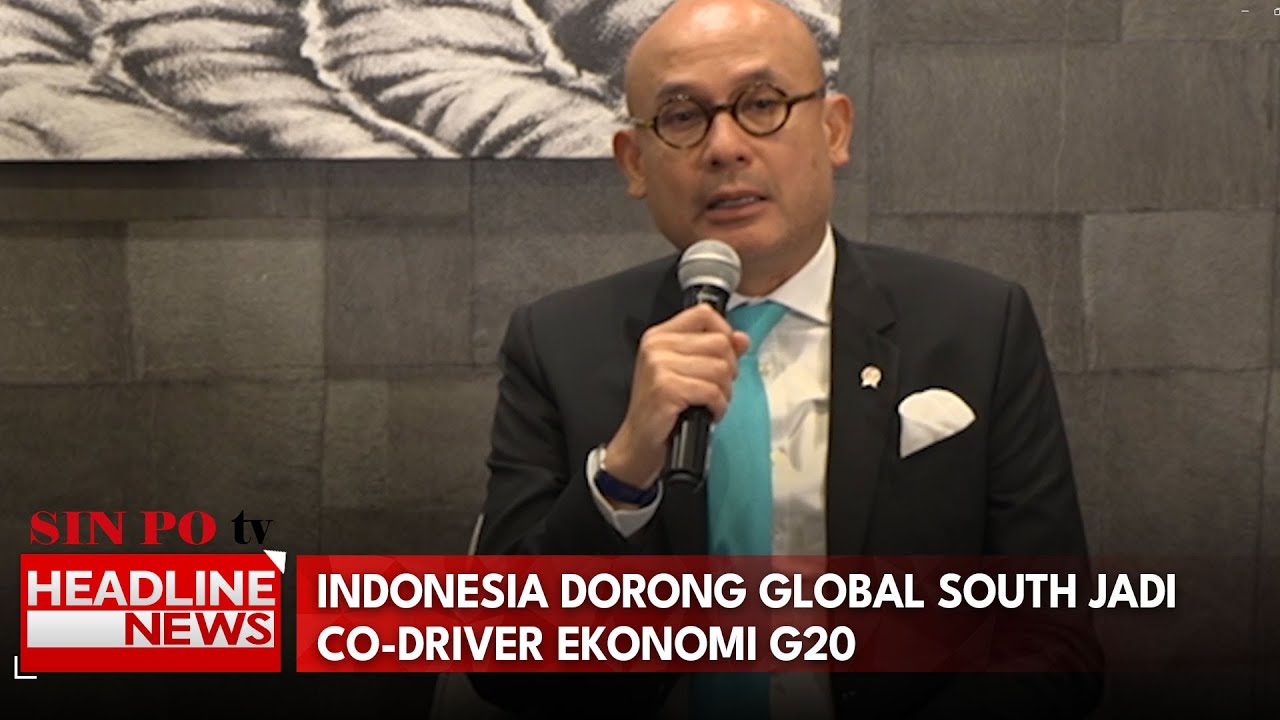 Indonesia Dorong Global South Jadi Co-Driver Ekonomi G20
