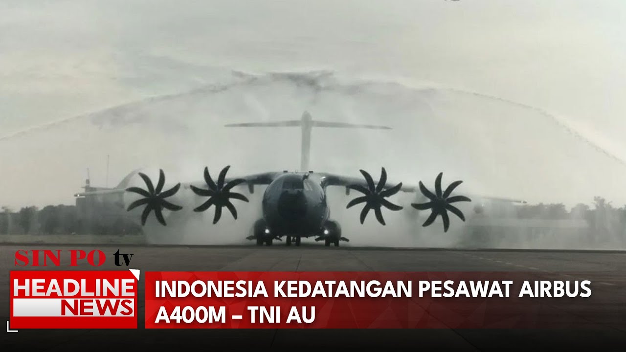 Indonesia Kedatangan Pesawat Airbus A400M – TNI AU
