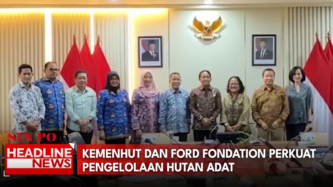 Kemenhut dan Ford Fondation Perkuat Pengelolaan Hutan Adat