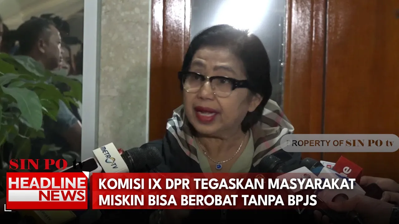 Komisi IX DPR Tegaskan Masyarakat Miskin Bisa Berobat Tanpa BPJS