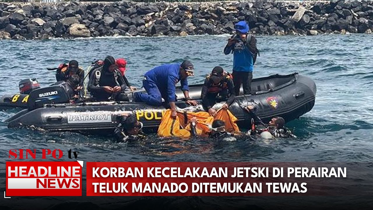 Korban Kecelakaan Jetski di Perairan Teluk Manado Ditemukan Tewas