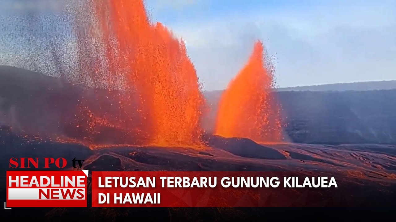 Letusan Terbaru Gunung Kilauea di Hawaii