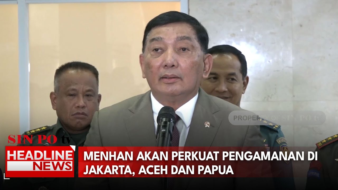 Menhan Akan Perkuat Pengamanan di Jakarta, Aceh dan Papua