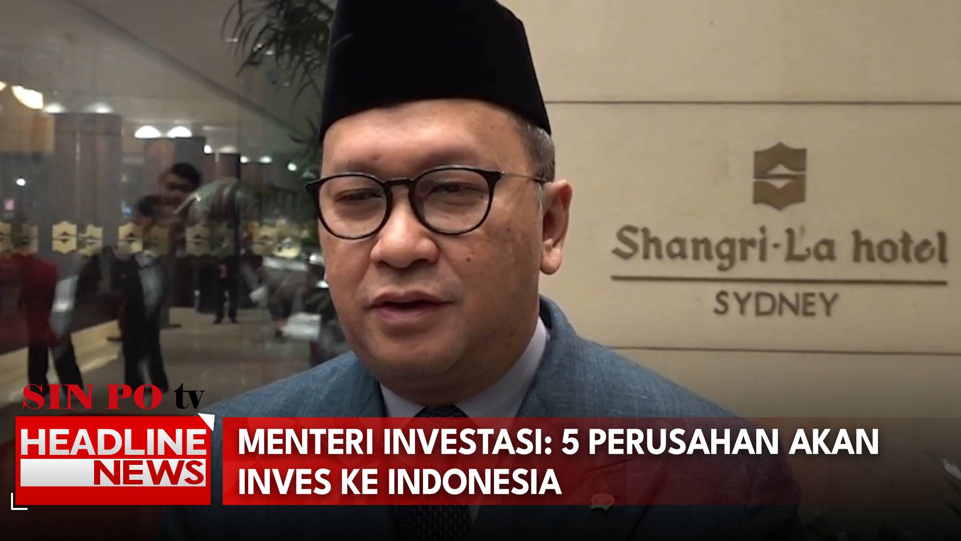 Menteri Investasi: 5 Perusahan Akan Inves Ke Indonesia